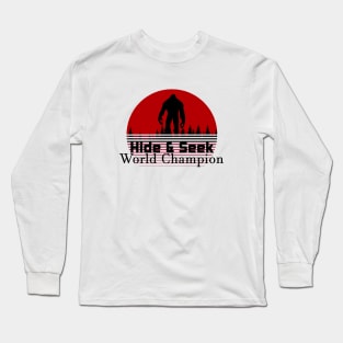 Hide and Seek Bigfoot Long Sleeve T-Shirt